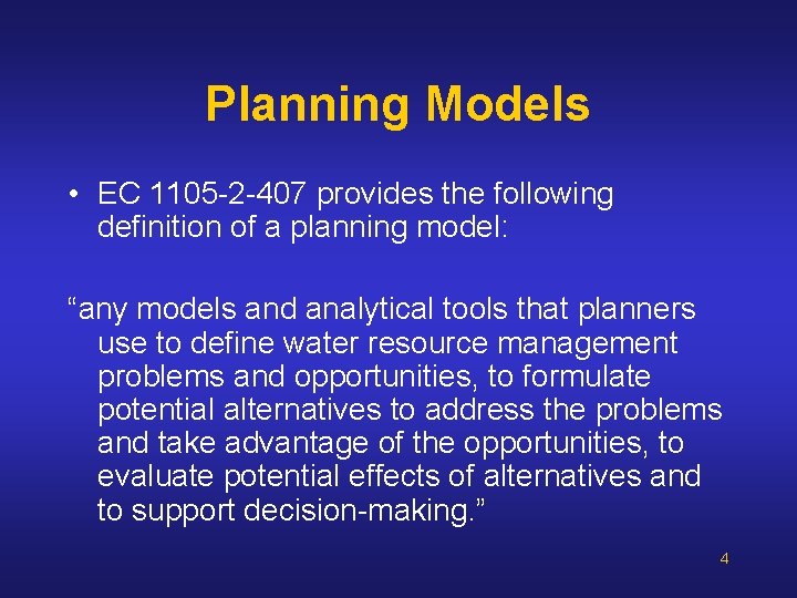 Planning Models • EC 1105 -2 -407 provides the following definition of a planning Planning Models • EC 1105 -2 -407 provides the following definition of a planning