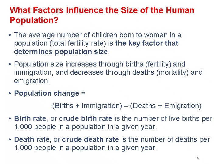 What Factors Influence the Size of the Human Population? • The average number of