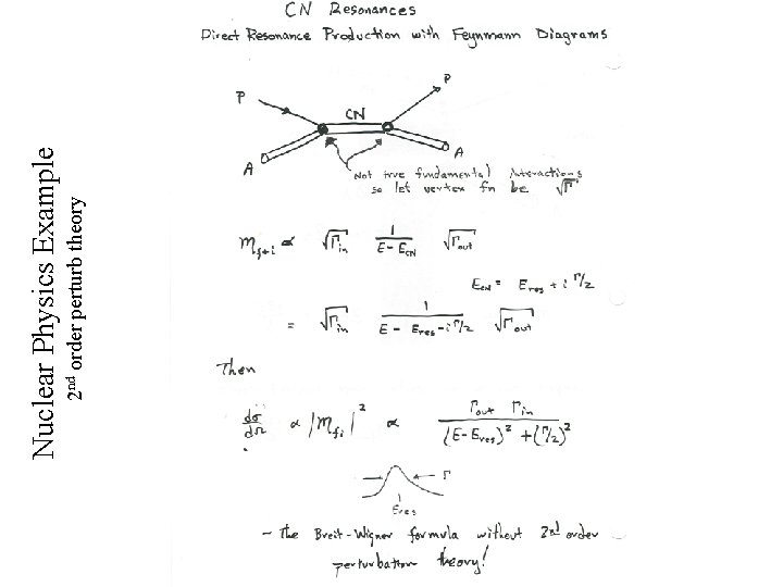 2 nd order perturb theory Nuclear Physics Example 