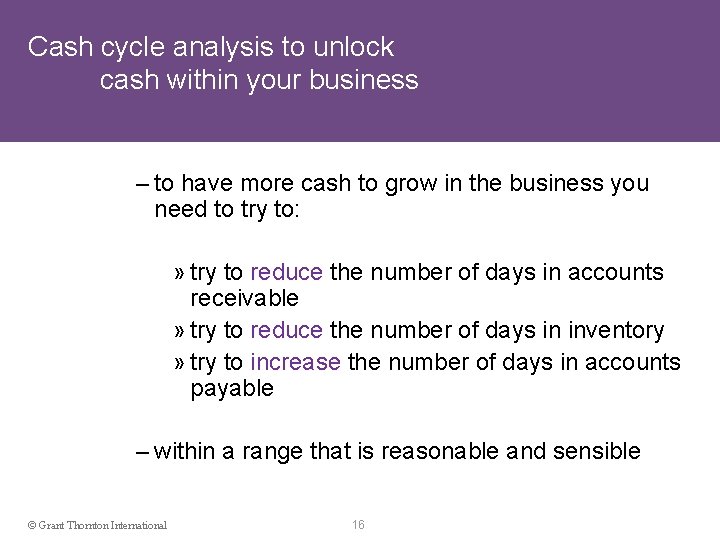 Cash cycle analysis to unlock cash within your business – to have more cash
