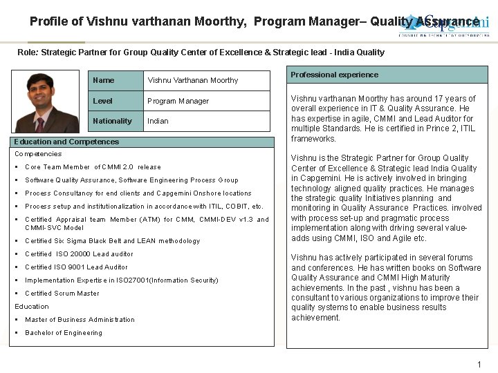 Profile of Vishnu varthanan Moorthy, Program Manager– Quality Assurance Role: Strategic Partner for Group Profile of Vishnu varthanan Moorthy, Program Manager– Quality Assurance Role: Strategic Partner for Group