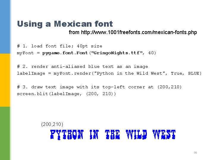 Using a Mexican font from http: //www. 1001 freefonts. com/mexican-fonts. php # 1. load