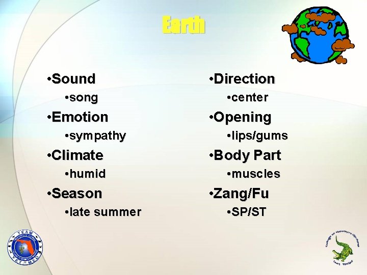 Earth • Sound • song • Emotion • sympathy • Direction • center •