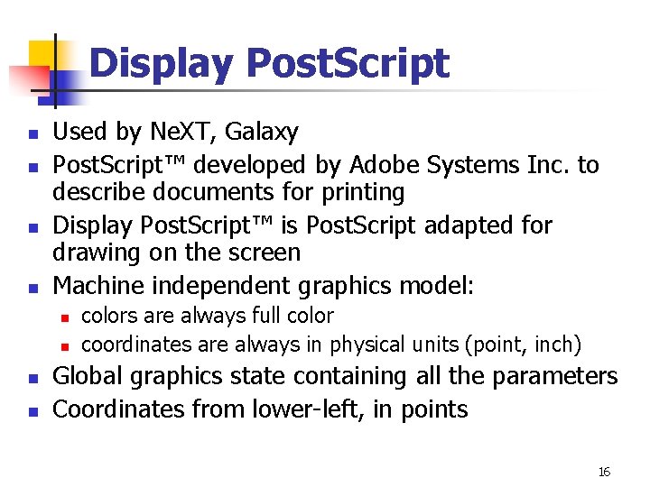 Display Post. Script n n Used by Ne. XT, Galaxy Post. Script™ developed by Display Post. Script n n Used by Ne. XT, Galaxy Post. Script™ developed by