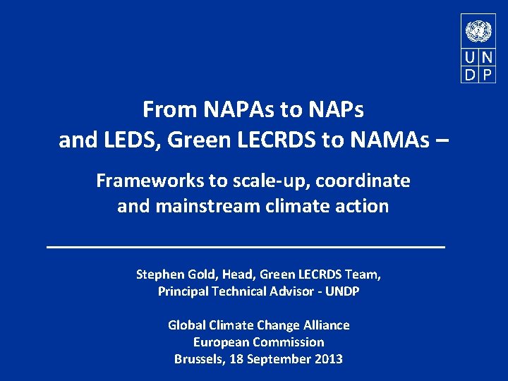 From NAPAs to NAPs and LEDS, Green LECRDS to NAMAs – Frameworks to scale-up,