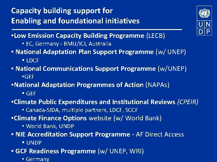 Capacity building support for Enabling and foundational initiatives • Low Emission Capacity Building Programme