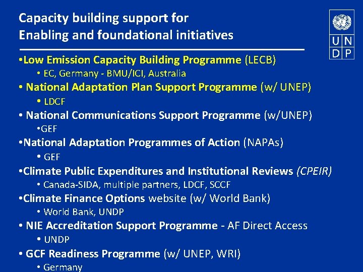 Capacity building support for Enabling and foundational initiatives • Low Emission Capacity Building Programme