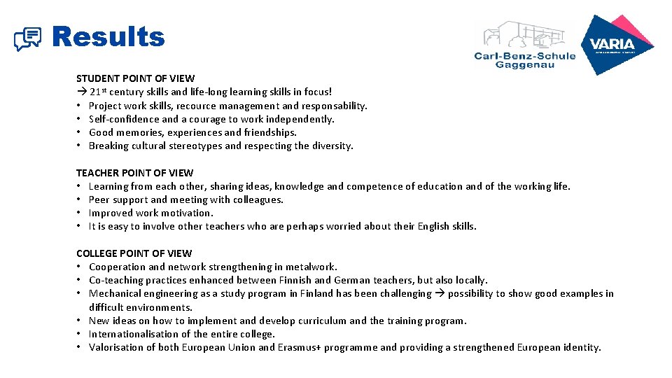 Results STUDENT POINT OF VIEW 21 st century skills and life-long learning skills in Results STUDENT POINT OF VIEW 21 st century skills and life-long learning skills in