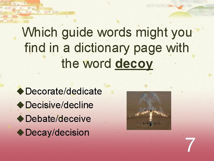 Which guide words might you find in a dictionary page with the word decoy