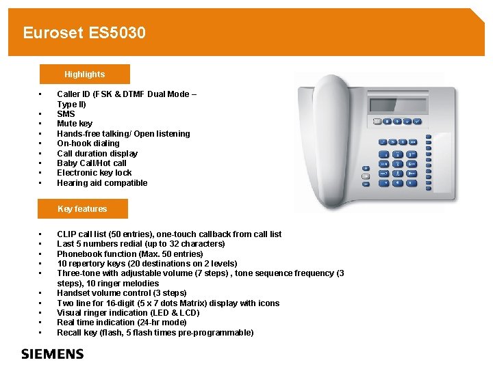 Euroset ES 5030 Highlights • • • Caller ID (FSK & DTMF Dual Mode