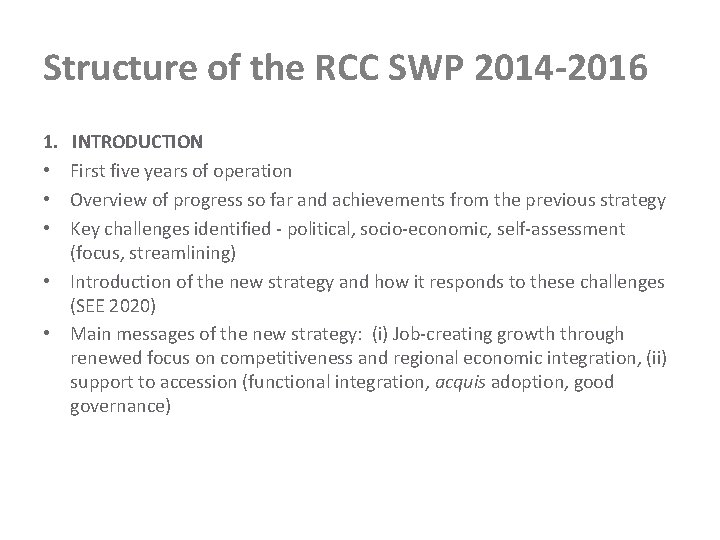 Structure of the RCC SWP 2014 -2016 1. • • • INTRODUCTION First five