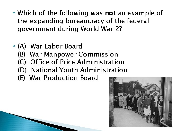  Which of the following was not an example of the expanding bureaucracy of