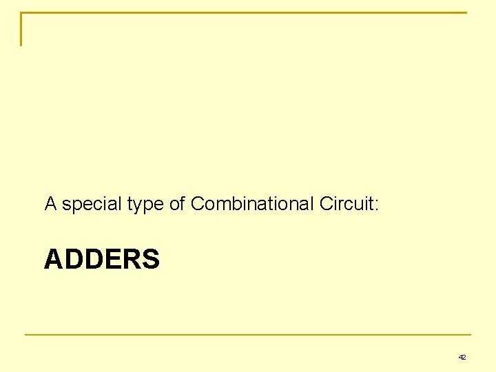 Chapter 4 Gates and Circuits Layers of a