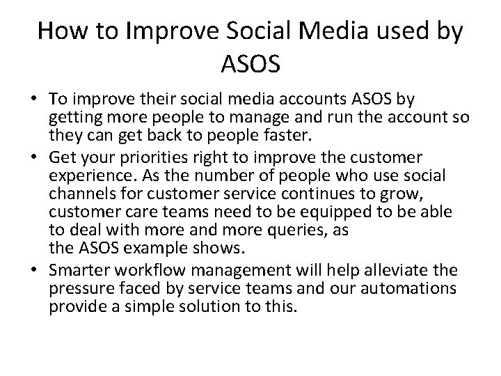 How to Improve Social Media used by ASOS • To improve their social media How to Improve Social Media used by ASOS • To improve their social media