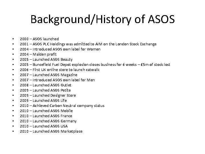 Background/History of ASOS • • • • • 2000 – ASOS launched 2001 – Background/History of ASOS • • • • • 2000 – ASOS launched 2001 –