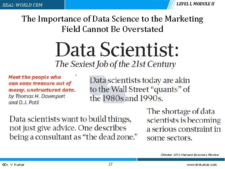 LEVEL I, MODULE II REAL-WORLD CRM The Importance of Data Science to the Marketing