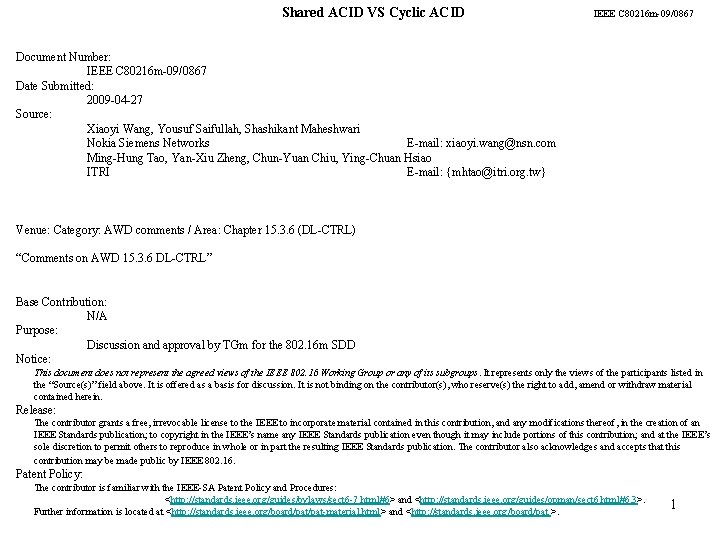 Shared ACID VS Cyclic ACID IEEE C 80216 m-09/0867 Document Number: IEEE C 80216