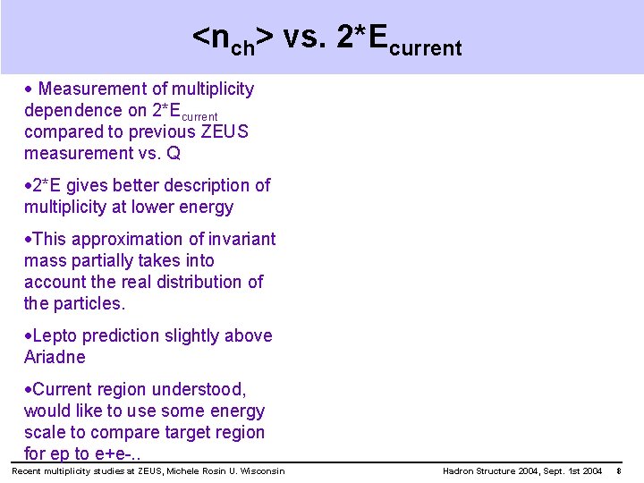 <nch> vs. 2*Ecurrent · Measurement of multiplicity dependence on 2*Ecurrent compared to previous ZEUS
