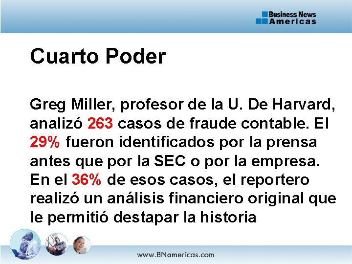 Cuarto Poder Greg Miller, profesor de la U. De Harvard, analizó 263 casos de