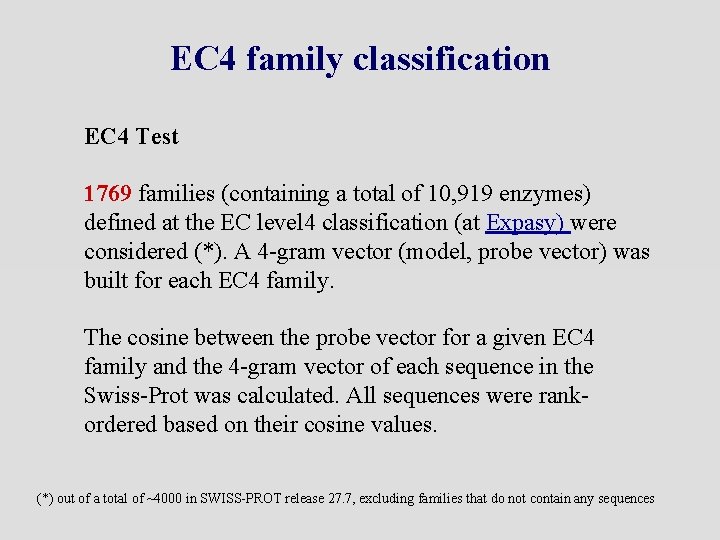 EC 4 family classification EC 4 Test 1769 families (containing a total of 10,