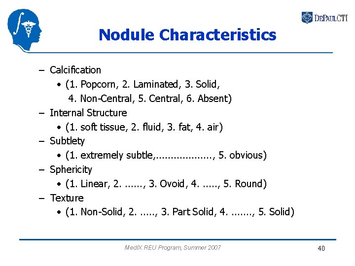 Nodule Characteristics – Calcification • (1. Popcorn, 2. Laminated, 3. Solid, 4. Non-Central, 5.