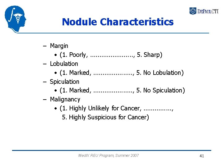 Nodule Characteristics – Margin • (1. Poorly, . . . , 5. Sharp) –