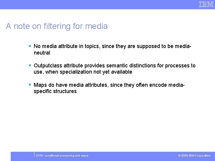 A note on filtering for media § No media attribute in topics, since they