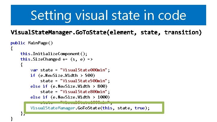 Setting visual state in code public Main. Page() { this. Initialize. Component(); this. Size.