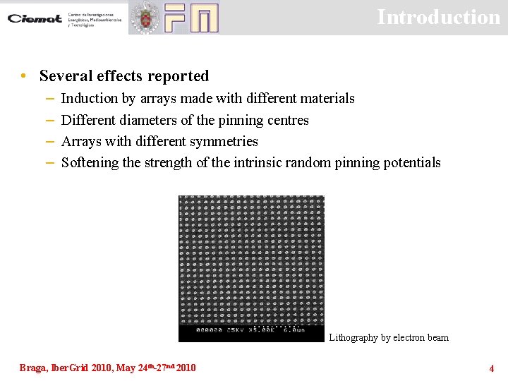 Introduction • Several effects reported – – Induction by arrays made with different materials