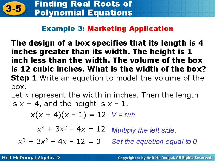 3 -5 Finding Real Roots of Polynomial Equations Example 3: Marketing Application The design