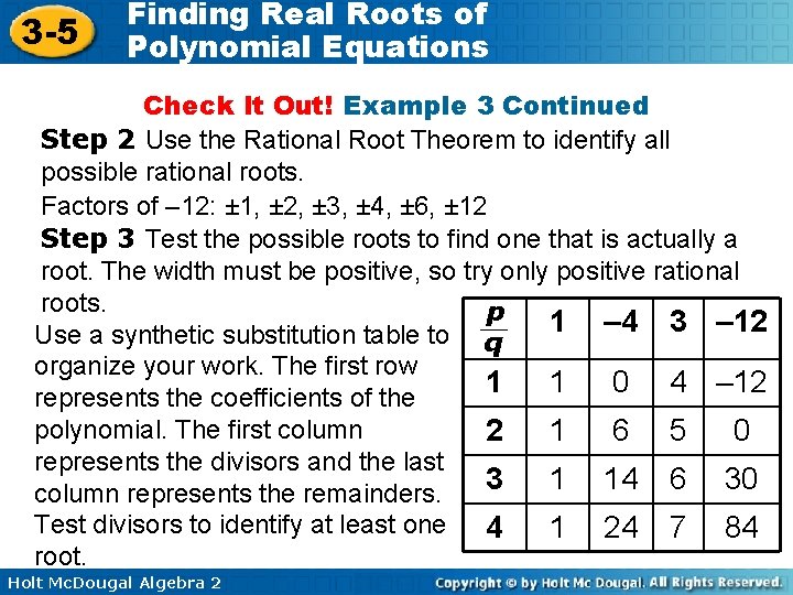 3 -5 Finding Real Roots of Polynomial Equations Check It Out! Example 3 Continued