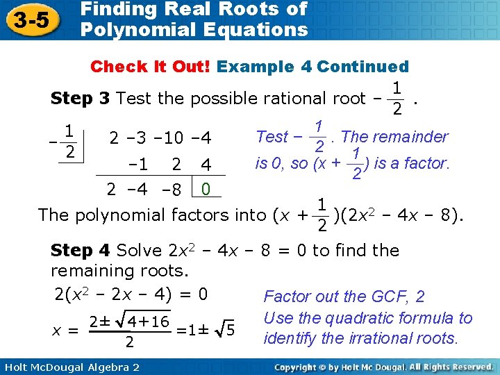 3 -5 Finding Real Roots of Polynomial Equations Check It Out! Example 4 Continued