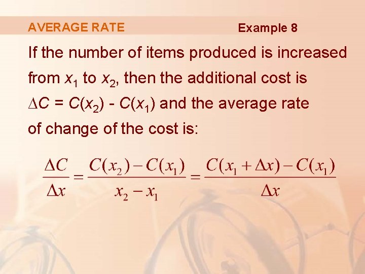 AVERAGE RATE Example 8 If the number of items produced is increased from x