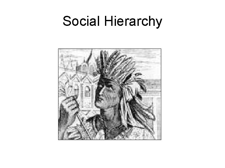 Social Hierarchy 