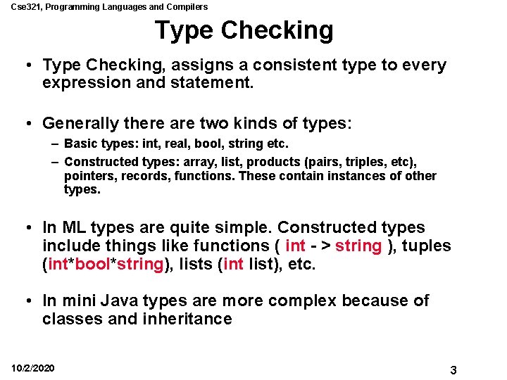 Cse 321, Programming Languages and Compilers Type Checking • Type Checking, assigns a consistent Cse 321, Programming Languages and Compilers Type Checking • Type Checking, assigns a consistent