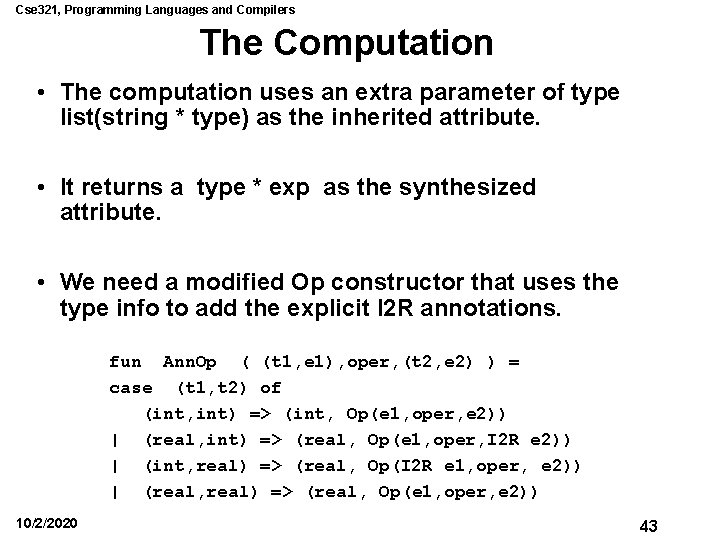 Cse 321, Programming Languages and Compilers The Computation • The computation uses an extra Cse 321, Programming Languages and Compilers The Computation • The computation uses an extra