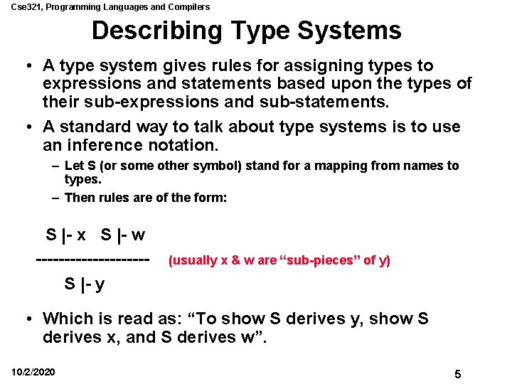 Cse 321, Programming Languages and Compilers Describing Type Systems • A type system gives Cse 321, Programming Languages and Compilers Describing Type Systems • A type system gives