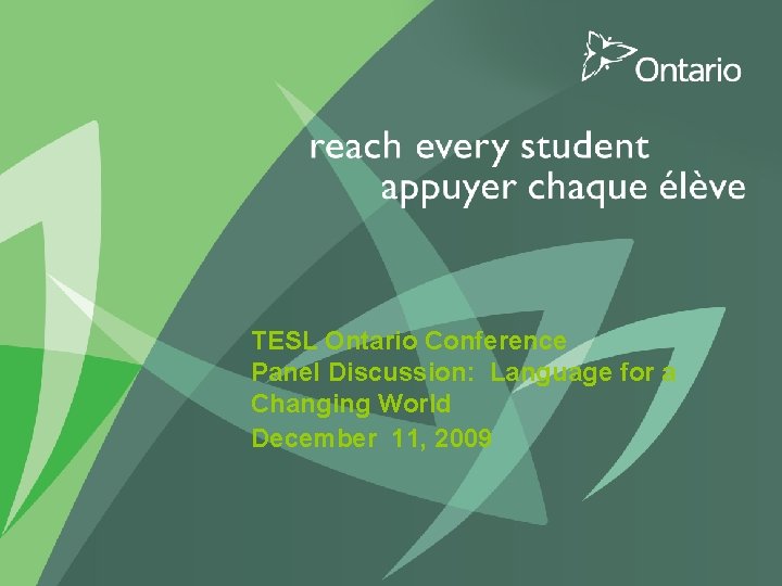 PUT TITLE HERE TESL Ontario Conference Panel Discussion: Language for a Changing World December