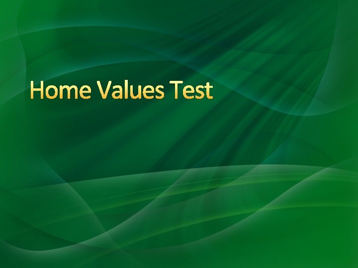 Home Values Test 