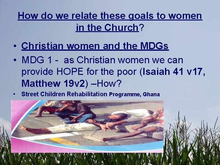 How do we relate these goals to women in the Church? • Christian women