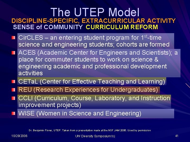 The UTEP Model DISCIPLINE-SPECIFIC, EXTRACURRICULAR ACTIVITY SENSE of COMMUNITY CURRICULUM REFORM Cir. CLES – The UTEP Model DISCIPLINE-SPECIFIC, EXTRACURRICULAR ACTIVITY SENSE of COMMUNITY CURRICULUM REFORM Cir. CLES –