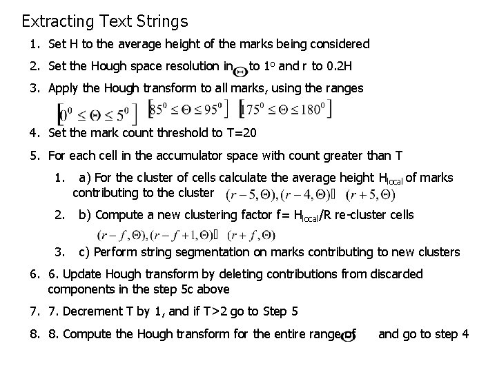 Extracting Text Strings 1. Set H to the average height of the marks being