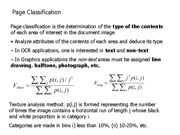 Page Classification Page classification is the determination of the type of the contents of