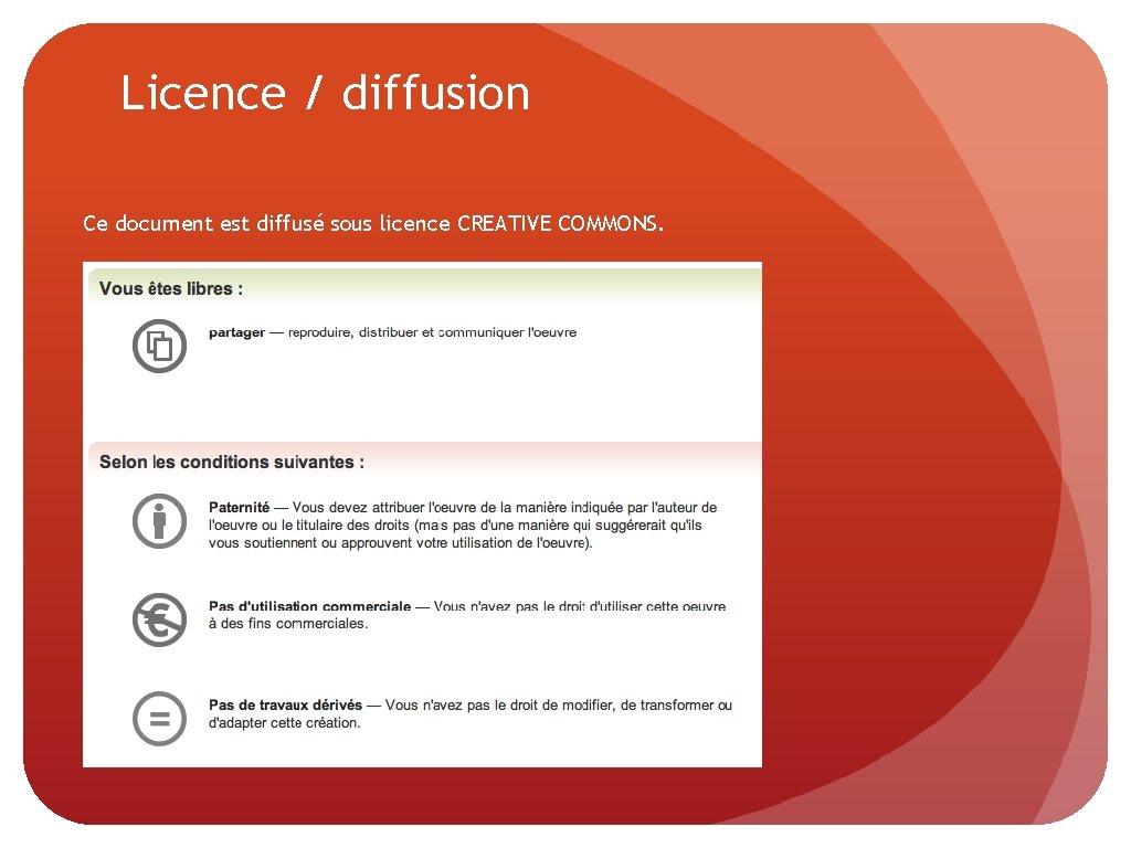 Licence / diffusion Ce document est diffusé sous licence CREATIVE COMMONS. 