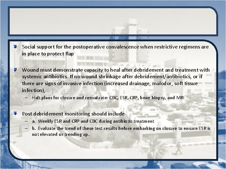 Social support for the postoperative convalescence when restrictive regimens are in place to protect