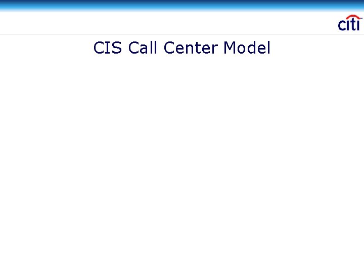 CIS Call Center Model 