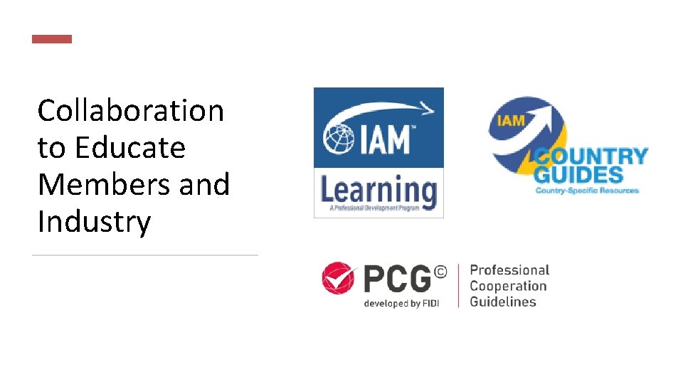 Collaboration to Educate Members and Industry 