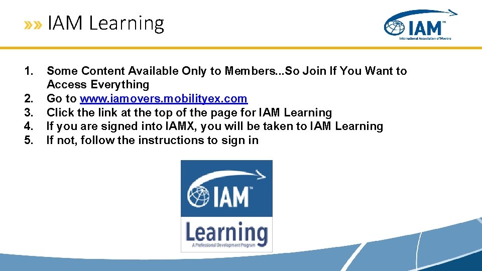 IAM Learning 1. 2. 3. 4. 5. Some Content Available Only to Members. .