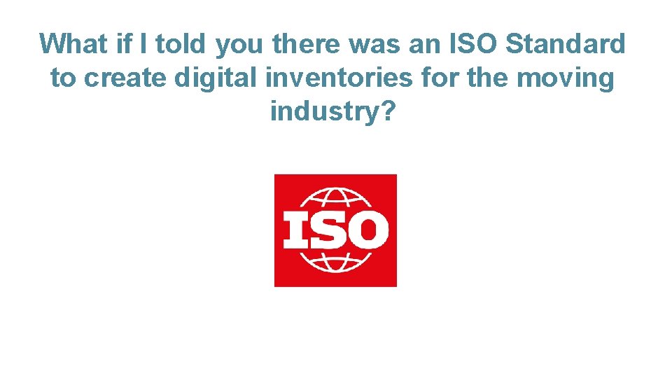What if I told you there was an ISO Standard to create digital inventories