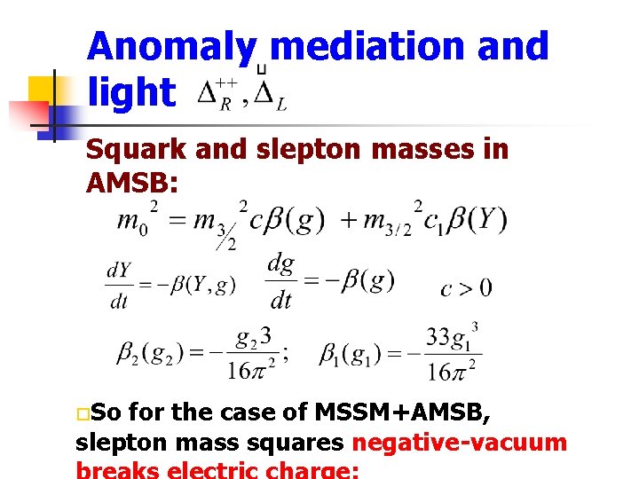 Anomaly mediation and light Squark and slepton masses in AMSB: o. So for the